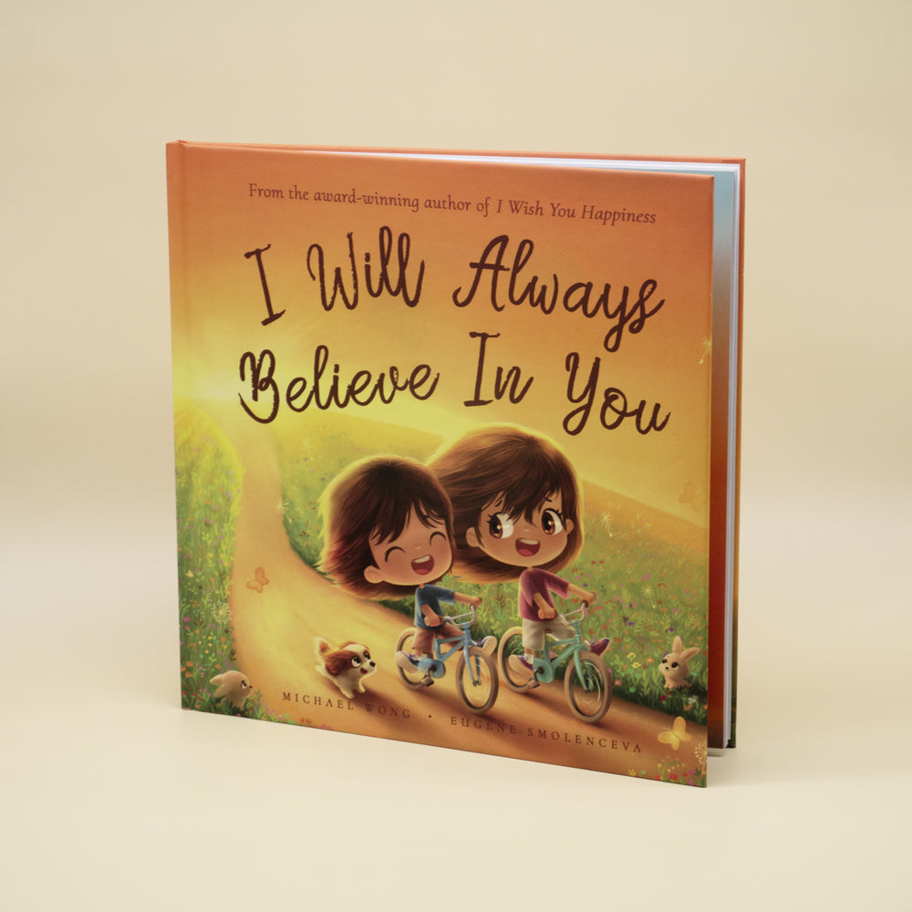 I Will Always Believe In You (10x10" Hardcover)