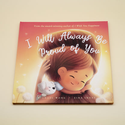 I Will Always Be Proud of You (Hardcover)