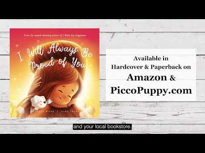 I Will Always Be Proud of You 10x10" Hardcover
